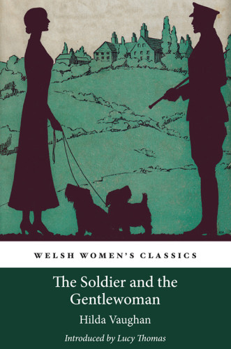 The Soldier And The Gentlewoman Vaughan Hilda