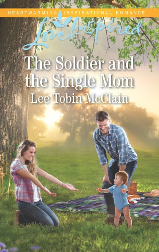 The Soldier And The Single Mom Lee Tobin Mcclain