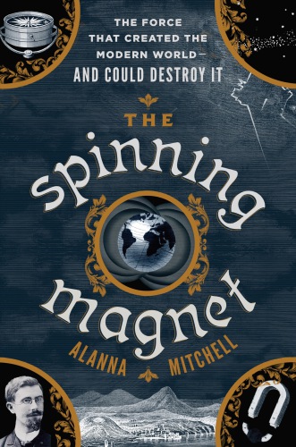 The Spinning Magnet Mitchell Alanna