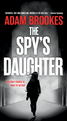 The Spys Daughter Brookes Adam