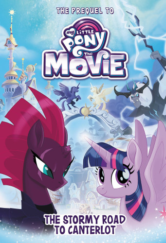The Stormy Road To Canterlot The Prequel To My Little Pony The Movie Chesterfield Sadie