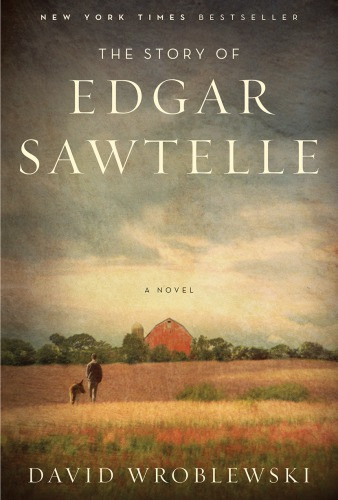 The Story Of Edgar Sawtelle Wroblewski David