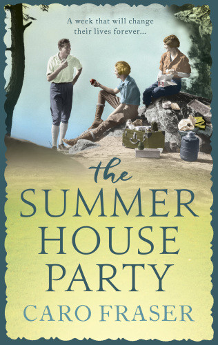 The Summer House Party Fraser Caro