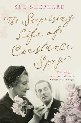 The Surprising Life Of Constance Spry Shephard Sue