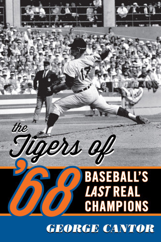 The Tigers Of 68 Cantor George
