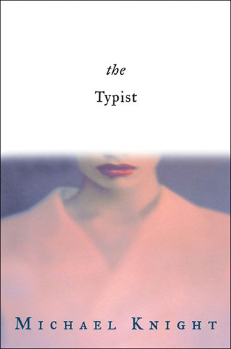 The Typist Knight Michael