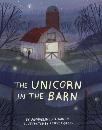 The Unicorn In The Barn Illustrated Ogburn Jacqueline