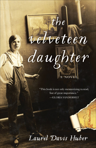 The Velveteen Daughter Huber Laurel Davis
