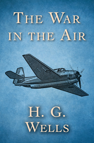 The War In The Air Wells H G