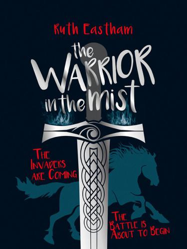 The Warrior In The Mist Eastham Ruth
