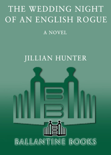 The Wedding Night Of An English Rogue Hunter Jillian