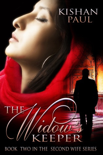 The Widows Keeper The Second Wife Series Volume 2 Paul Kishan