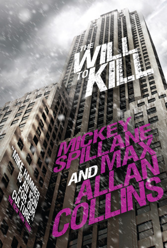 The Will To Kill Mickey Spillane