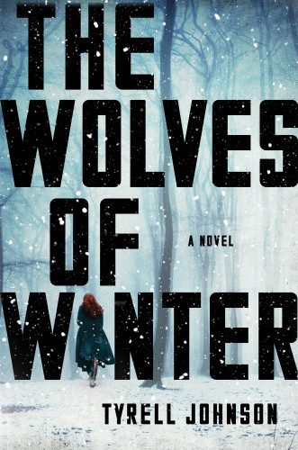 The Wolves Of Winter Johnson Tyrell