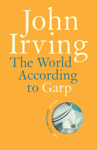 The World According To Garp Irving John