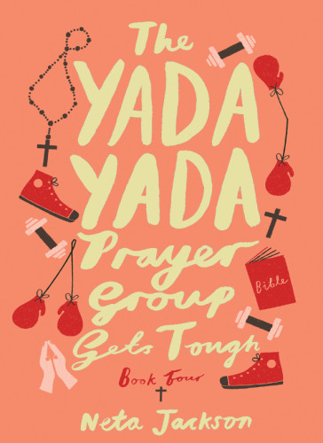 The Yada Yada Prayer Group Gets Tough Yada Yada Series Reprint Jackson Neta