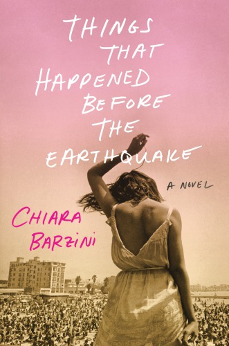 Things That Happened Before The Earthquake Barzini Chiara