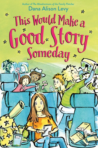 This Would Make A Good Story Someday Levy Dana Alison