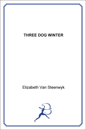 Three Dog Winter Van Steenwyk Elizabeth