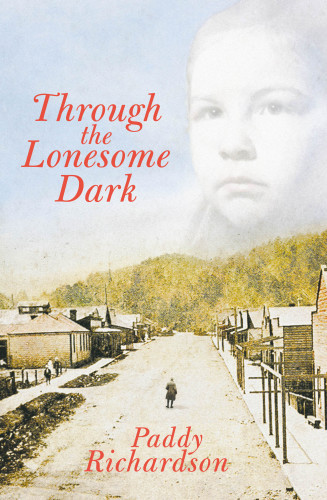 Through The Lonesome Dark Richardson Paddy