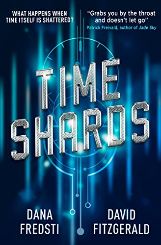 Time Shards Dana Fredsti David Fitzgerald