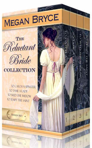 To Catch A Spinster To Tame A Lady To Wed The Spinster To Tempt The Saint Bryce Megan