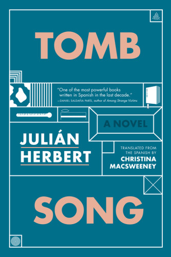 Tomb Song Julián Herbert