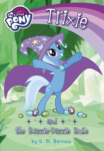 Trixie And The Razzledazzle Ruse Berrow G M