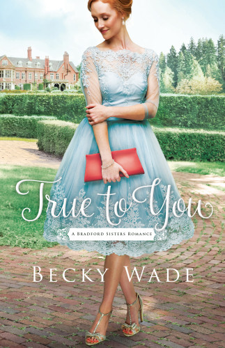 True To You Wade Becky