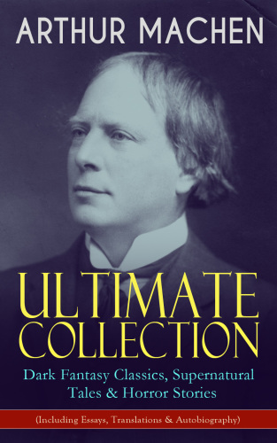 Ultimate Collection Machen Arthur