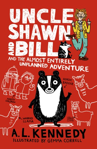 Uncle Shawn And Bill And The Almost Entirely Unplanned Adventure Kennedy