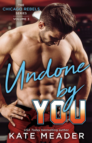 Undone By You Meader Kate