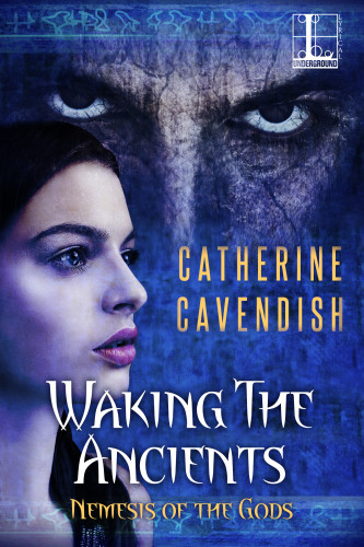 Waking The Ancients Cavendish Catherine