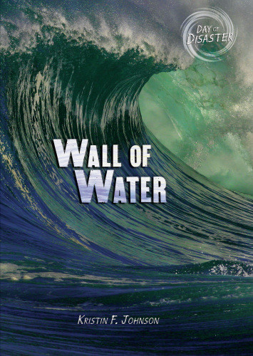 Wall Of Water Kristin F Johnson Johnson Kristin F