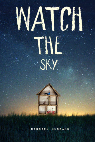 Watch The Sky Hubbard Kirsten