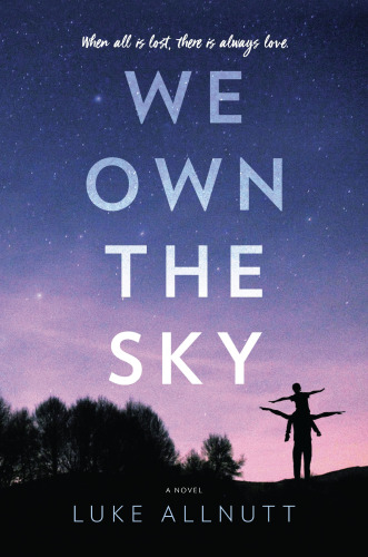 We Own The Sky Allnutt Luke