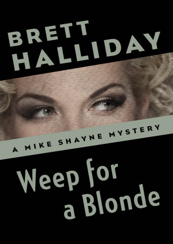 Weep For A Blonde Halliday Brett