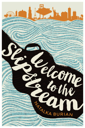 Welcome To The Slipstream Natalka Burian