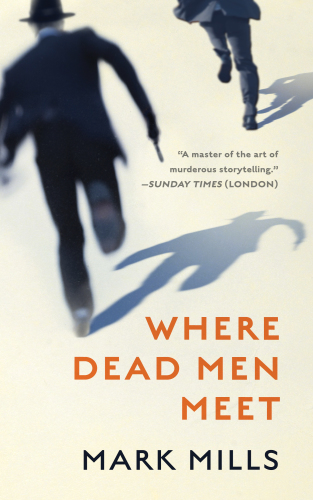 Where Dead Men Meet Mills Mark