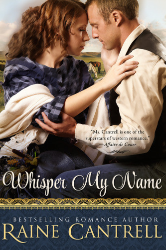 Whisper My Name 1st Edition Cantrell Raine