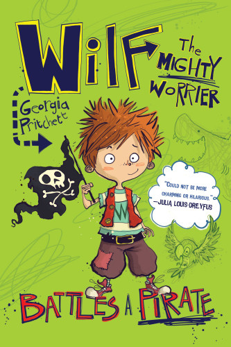 Wilf The Mighty Worrier Battles A Pirate Georgia Pritchett