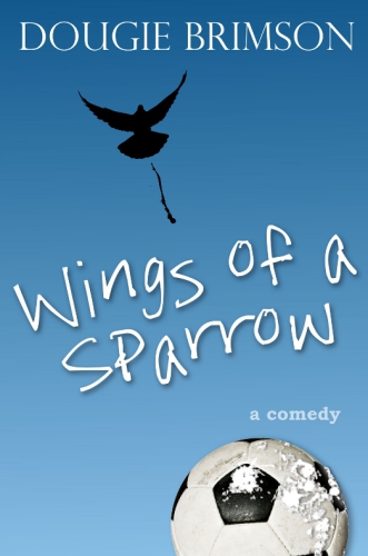 Wings Of A Sparrow Dougie Brimson