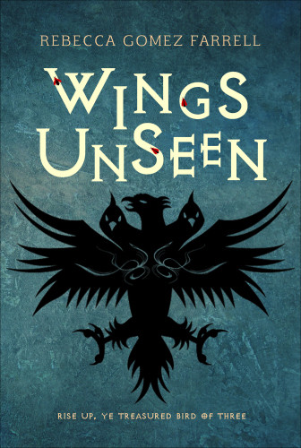 Wings Unseen Farrell Rebecca Gomez