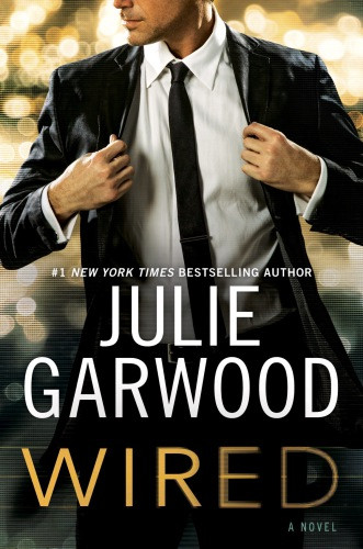 Wired Buchanan Series Book 13 First Edition Julie Garwood