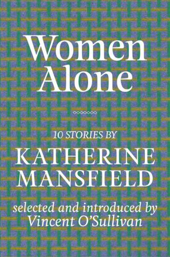 Women Alone Mansfield Katherine Osullivan Vincent