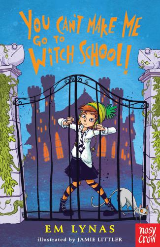 You Cant Make Me Go To Witch School Lynas Em