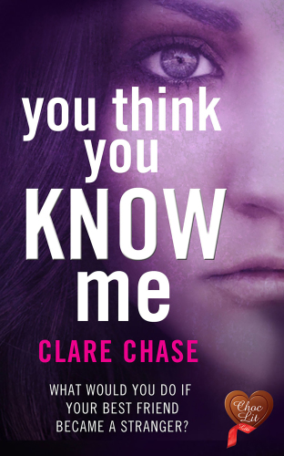 You Think You Know Me London And Cambridge 1 Clare Chase