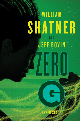 Zerog Green Space Shatner William Rovin Jeff