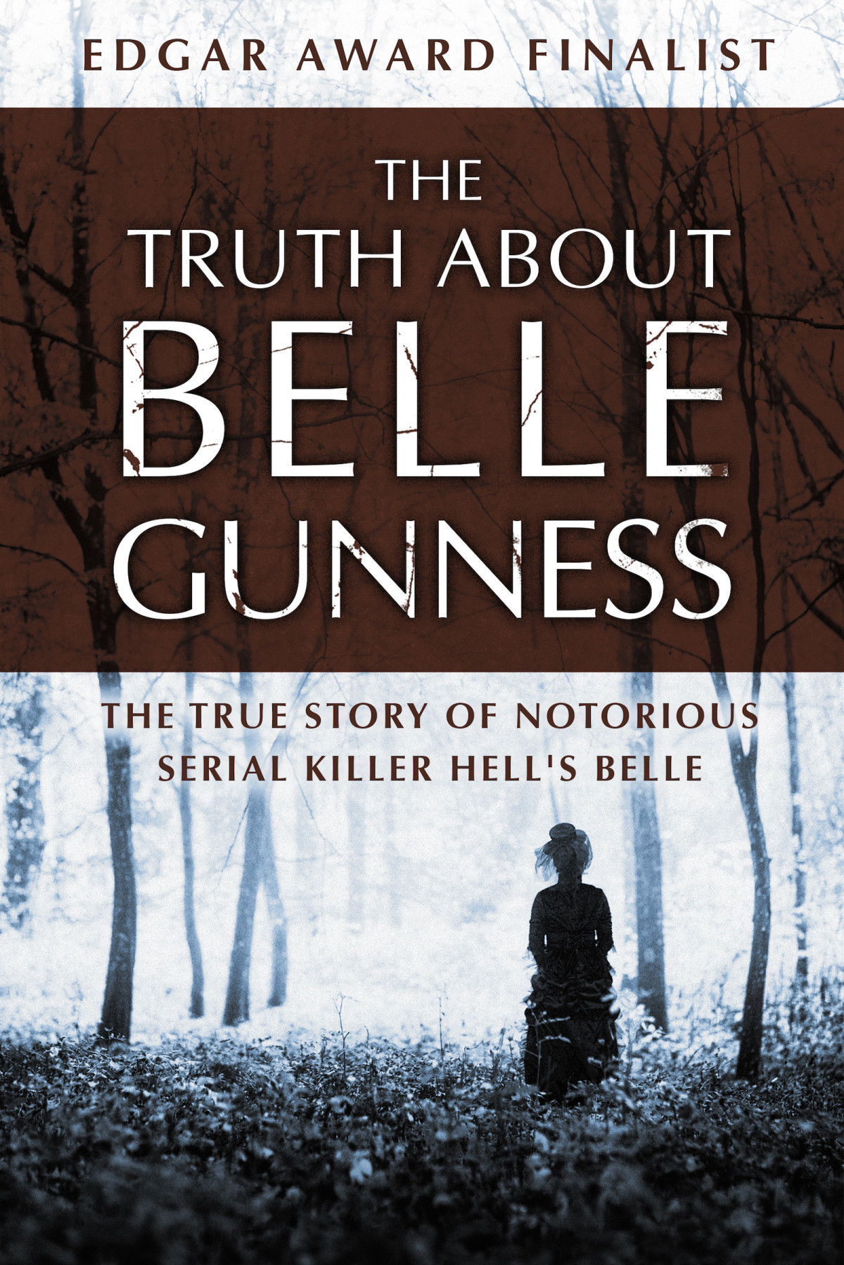 The Truth About Belle Gunness Torre Lillian De La