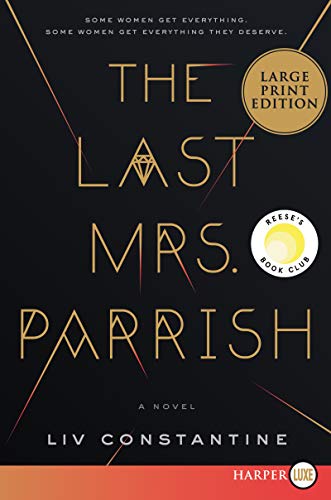 The Last Mrs Parrish Large Print Constantine Liv